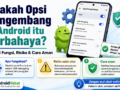 Apakah Opsi Pengembang di Android itu Berbahaya