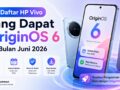 Daftar HP Vivo yang Dapat OriginOS 6 Bulan Juni 2026