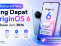 Daftar HP Vivo yang Dapat OriginOS 6 Bulan Juni 2026
