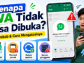 Kenapa WA Tidak Bisa Dibuka? Ini Penyebab dan Solusinya